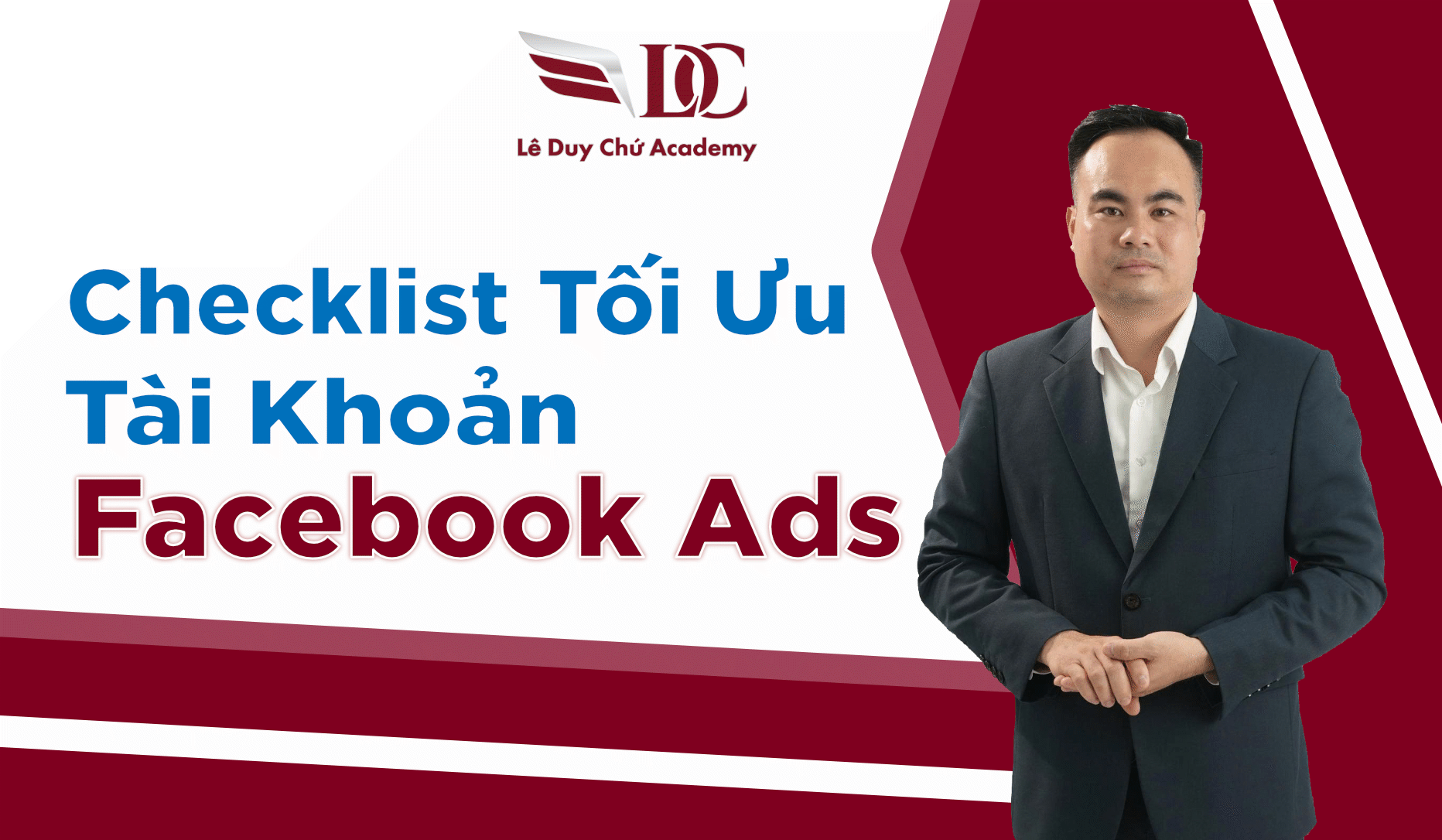 Checklist Tối Ưu Tài Khoản Facebook Ads Trước Khi Lên Chiến Dịch